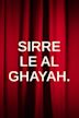 Sirre Le Al Ghayah.