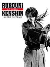 Kenshin : Kyoto Inferno