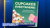 Chicago author shares infertility story with children's book 'Cupcakes Everywhere'
