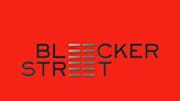 Bleecker Street Partners With New York Women in Film & Television on Scholarship Program (EXCLUSIVE)