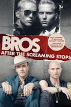 Bros: After the Screaming Stops