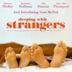 Sleeping with Strangers