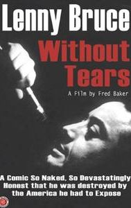 Lenny Bruce: Without Tears