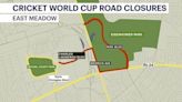 Road closures around Eisenhower Park expected during Cricket World Cup next month