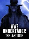 WWE: Undertaker: The Last Ride