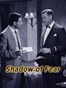 Shadow of Fear