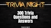 300 Trivia Questions and Answers to Jumpstart Your Game Night