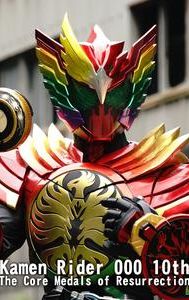 Kamen Rider OOO 10th: The Core Medals of Resurrection