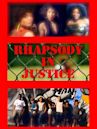 Rhapsody in Justice