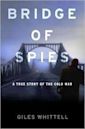 Bridge of Spies: A True Story of the Cold War