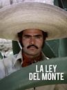 La ley del monte