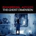 Paranormal Activity: Ghost Dimension