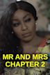 Mr And Mrs Chapter 2