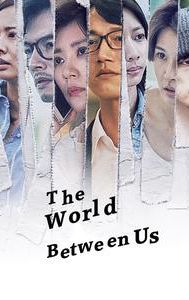 The World Between Us