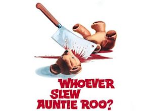 Whoever Slew Auntie Roo?