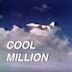 Cool Million