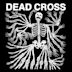 Dead Cross