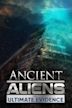 Ancient Aliens: The Ultimate Evidence