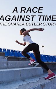 A Race Against Time: The Sharla Butler Story