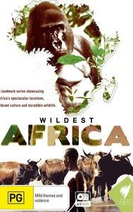 Wildest Africa