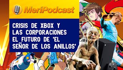 MeriPodcast 17x34 | El futuro de Xbox, Assassin’s Creed Shadows y nuevas películas de El Señor de los Anillos