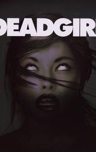 Deadgirl