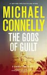 The Gods of Guilt (Mickey Haller, #5; Harry Bosch Universe, #25)