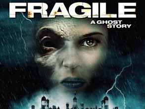 Fragile - A ghost story