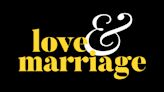 OWN Orders More ‘Love & Marriage’ Huntsville & Detroit; Sets D.C. Return