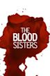 The Blood Sisters