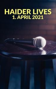 Haider Lives - 1. April 2021
