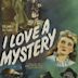 I Love a Mystery (film)