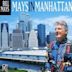 Mays in Manhattan