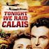 Esta noche bombardeamos Calais