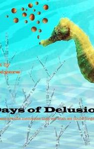 Days of Delusion