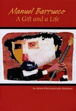 Manuel Barrueco: A Gift and a Life (Video 2006) - IMDb