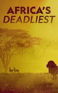 Africa's Deadliest