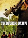 Trigger Man (2007 film)