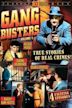 Gang Busters