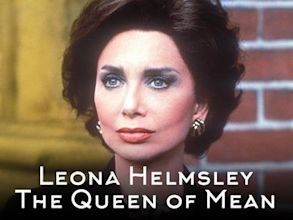 Leona Helmsley: The Queen of Mean