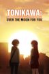 Tonikawa: Over the Moon For You