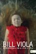 Bill Viola: Retrospectiva