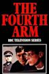 The Fourth Arm (TV series)