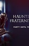 Haunting on Fraternity Row