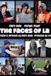 The Faces of LA