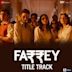 Farrey Title Track [From "Farrey"]