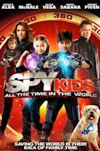 Spy Kids – Alle Zeit der Welt