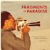 Fragments of Paradise