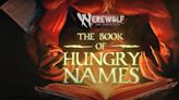 Become a shapeshifter in Werewolf: The Apocalypse: The Book of Hungry Names