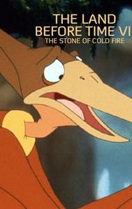 The Land Before Time VII: The Stone of Cold Fire